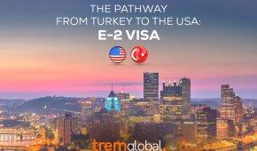 The Advantages of Obtaining the E-2 Visa as a Citizen of Turkey