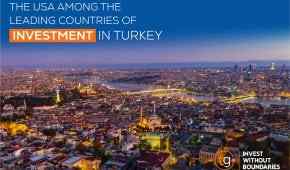 The USA Among the Leading Countries of Investment in Turkey